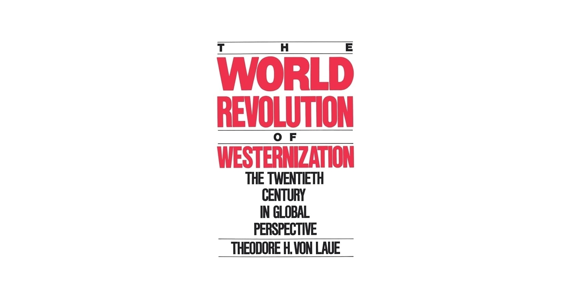 Amazon.com: The World Revolution of Westernization: The
