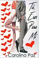Tú, eres para mí 1515139905 Book Cover