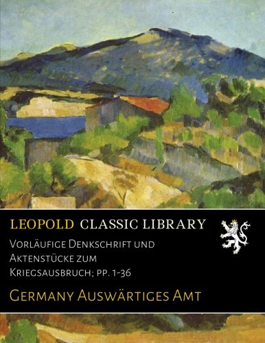 Vorläufige Denkschrift und Aktenstücke zum