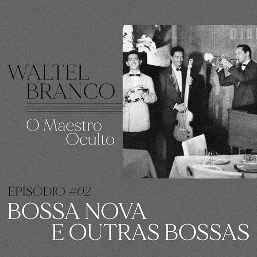 2 - Bossa Nova e outras bossas
