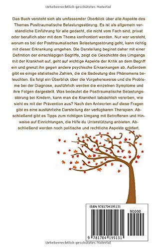 Posttraumatische Belastungsstörung: Die Folgen von Gewalt - Das Traumata für Geist, Gehirn und Körper überwinden - Der Kern und Ratgeber des ICD 10