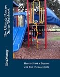 The Ultimate Daycare Starter Workbook