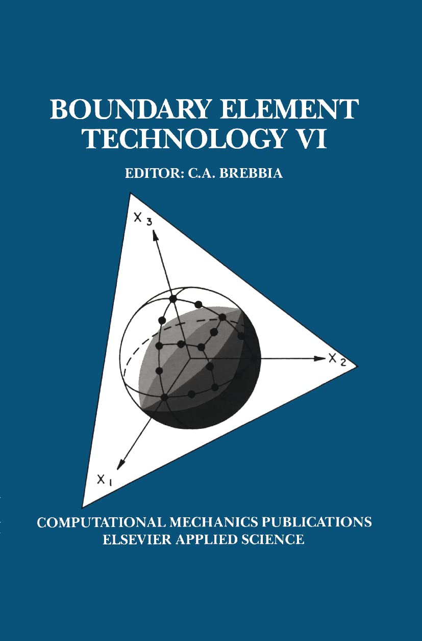 Boundary Element Technology VI: Brebbia, C.A.: 9781851666683: Amazon ...