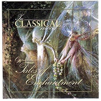 Audio CD Opera Favorites: Tales of Enchantment (In Classical Mood) Book