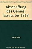 Abschaffung des Genies - Friedell Egon und Heribert Illig