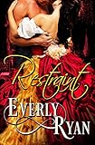  Restraint: Historical BDSM Romance (English Edition)