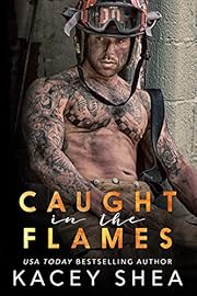 Caught in the Flames (Caught Series Book 1)