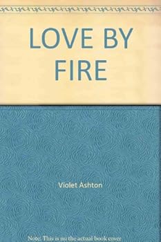 Mass Market Paperback Love by Fire Book