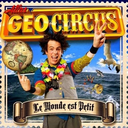 Le Monde Est Petit [Audio CD] Atlas Geocircus