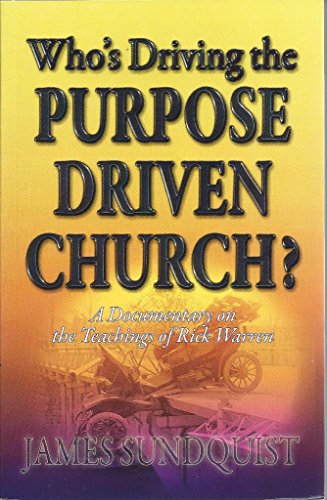 Who's Driving the Purpose Driven Church?