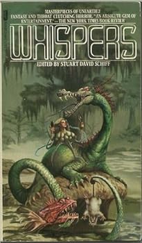 Paperback WHISPERS (1) (i) One: The Willow Platform; The Dakwa; Antiquities; Mirror Mirror; Sticks; Ladies in Waiting; The Barrow Troll; The Glove; The Closer of the Way; Dark Winner; White Moon Rising; Graduation; The House of Cthulhu; et al Book