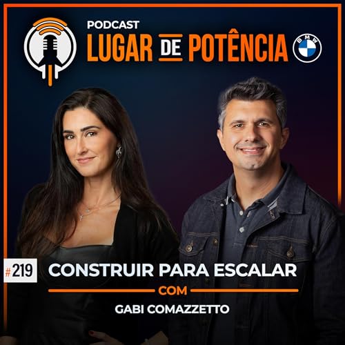Construir para Escalar - com Gabriela Comazzetto | #EP219