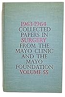 1963-1964 Collected Papers in Medicine from the Mayo Clinic and the Mayo Foundation Volume 55 B007K0DFAK Book Cover