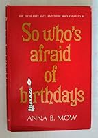So Who's Afraid of Birthdays B000NV30GC Book Cover
