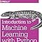 Introduction to Machine Learning with Python: A Guide for Data ...