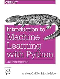Introduction to Machine Learning with Python: A Guide for Data ...