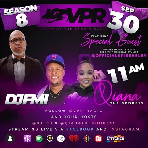 VPR Radio S8 Episode 2- Stylist to the Stars and Jeezy's Personal Image Consultant @officialkrisshelby chats with @qianathegoddess and @djfmi