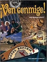 Ven Conmingo!- Holt Spanish Level 2 Teachers Edition 0030957818 Book Cover