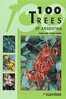 100 Trees of Argentina 9502412176 Book Cover