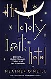  The Lonely Hearts Hotel: the Bailey\'s Prize longlisted novel