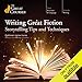 Writing Great Fiction: Storytelling Tips and Techniques