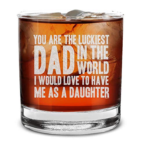 shop4ever Engraved Whiskey Glass for Dad Funny Father’s Day Gift from Daughter Old Fashioned Bourbon Scotch Rocks Glass 11oz You Are The Luckiest Dad In The World