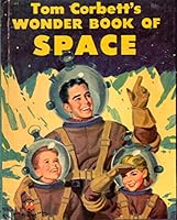 Tom Corbett's Wonder Book of Space B000GJ7UBM Book Cover
