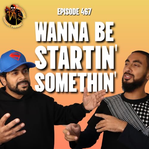 Wanna Be Startin' Somethin' - Episode 467
