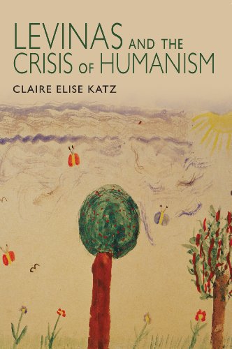 Levinas and the Crisis of Humanism -  Katz, Claire Elise, Hardcover
