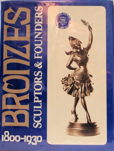 Bronzes; Sculptors & Founders, 1800-1930