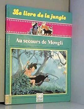 Unknown Binding AU SECOURS DE MOWGLI Book
