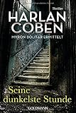  Seine dunkelste Stunde - Myron Bolitar ermittelt: Thriller (Myron-Bolitar-Reihe, Band 7)
