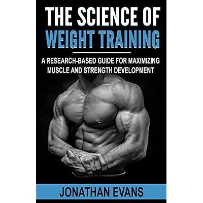 The Science of Weight Training