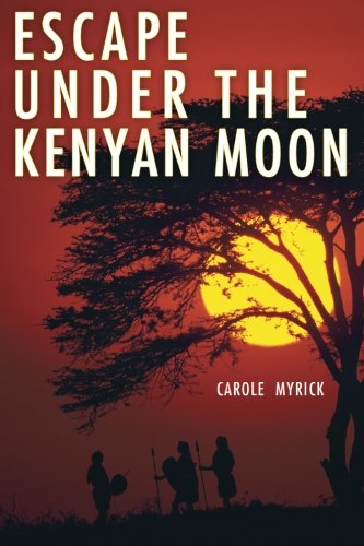 Escape Under the Kenyan Moon Escape Under the Kenyan Moon