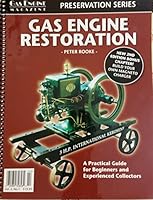 Gas Engine Restoration: A Practical Guide for Beginners and Experienced Collectors 094167875X Book Cover