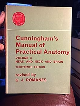 Cunningham's Manual of Practical Anatomy-Volume 3: Head and Neck and Brain (13th Edition)