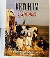 KETCHUM COOKS A Centennial Celebration B0006QIP5A Book Cover