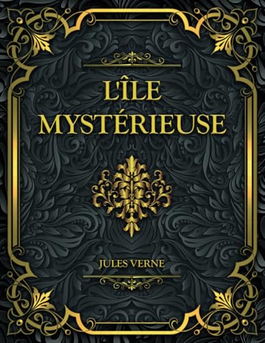 L'Île mystérieuse: Jules Verne