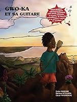 Gwo-Ka Et Sa Guitare 1094377104 Book Cover