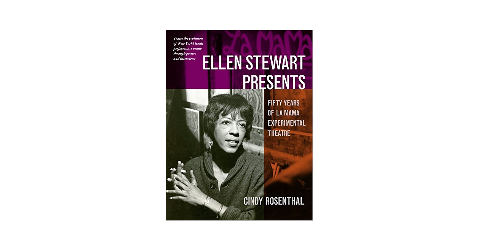 Ellen Stewart Presents: Fifty Years of La MaMa Experimental