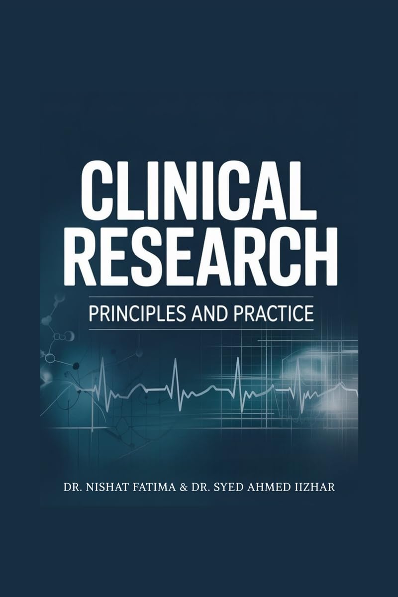 CLINICAL RESEARCH: Principles and Practice