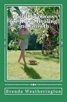 Daily Devotions for Hope, Healing and Growth 1475159536 Book Cover