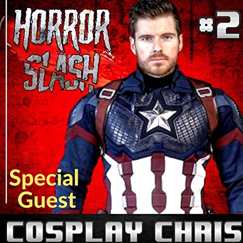 The Horror Slash Show Episode #2 Cosplayer Chris Stanley