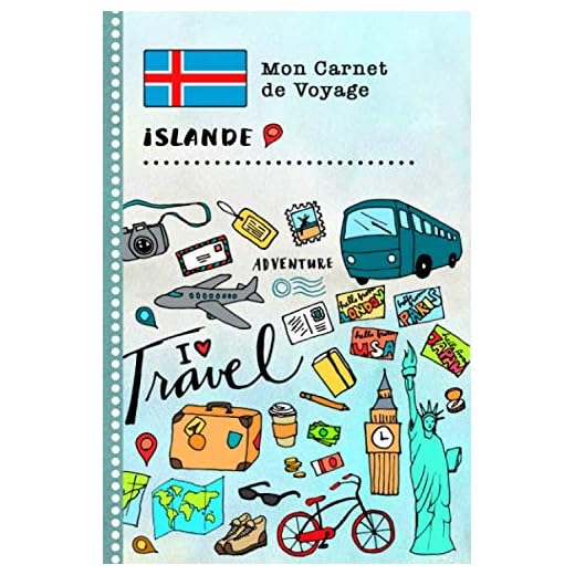 Islande Carnet de Voyage: Journal de bord avec guide pour enfants. Livre de suivis des enregistrements pour l'écriture, dessiner, faire part de la gratitude. Souvenirs d'activités vacances
