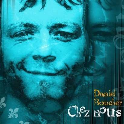 Chez Nous (Frn) [Audio CD] Boucher, Daniel