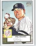 2007 Topps 52 (1952 Edition) #150 Phil Hughes (RC) - New York Yankees (RC - Rookie Card) (Baseball Cards)