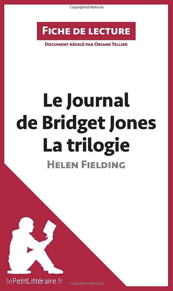 Le Journal de Bridget Jones de Helen Fielding: Résumé complet et analyse détaillée de l'oeuvre