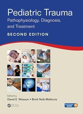 Pediatric Trauma Pathophysiology Diagnosis And Treatment 2Ed (Hb 2017)