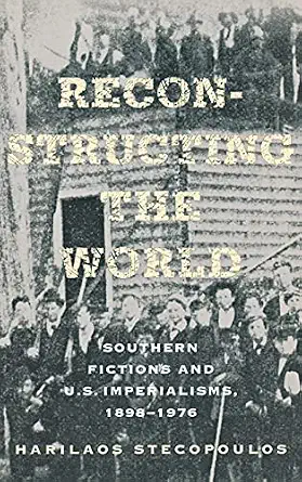 Reconstructing World Imperialisms 1898 1976 Paperbacks