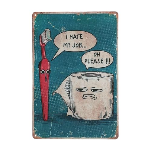 VOSSOT « I Hate My Job Oh Please » Signes drôles de salle de bain, panneaux en étain vintage pour la maison, la salle de bain, le jardin, les toilettes, cadeau de décoration murale
